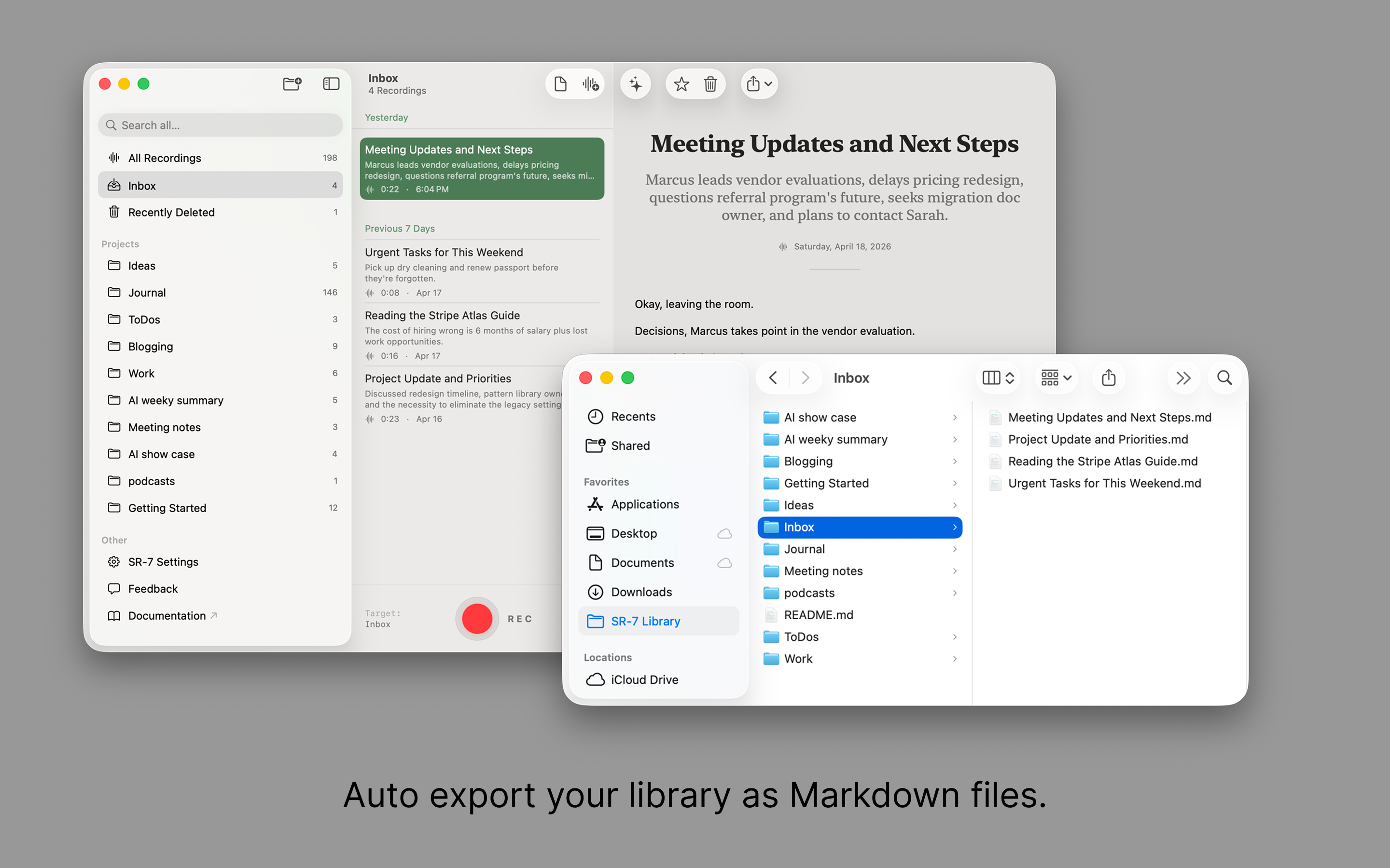 The SR-7 library beside a Finder window showing the same recordings auto-exported as plain .md files in folders you control.